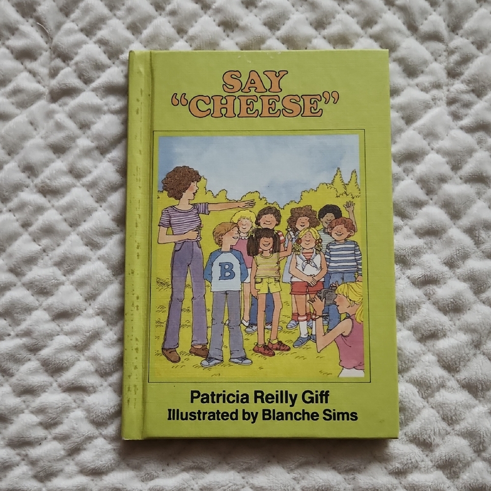 Children's Book Vintage 1985 By Patricia Reilly Giff " Say Cheese " Hardback Vtg
